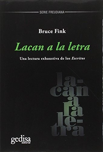 Lacán A La Letra: Una Lectura Exhaustiva De Los Escritos: 12