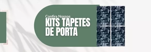 Kit Tapetes de Porta