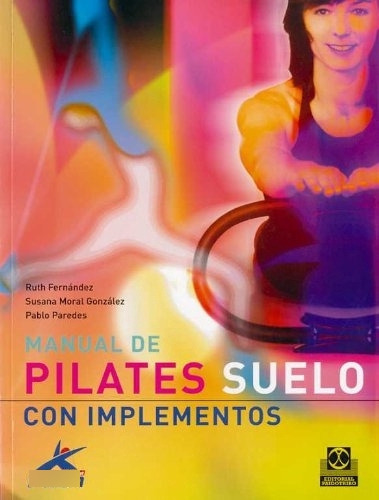 Libro Manual De Pilates Suelo Con Implementos De Ruth Fernán