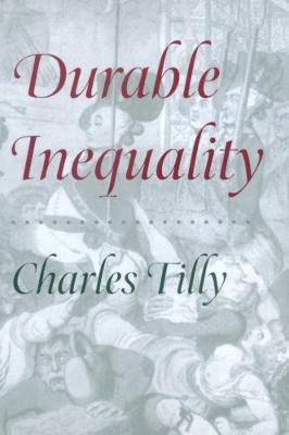 Libro Durable Inequality - Charles Tilly