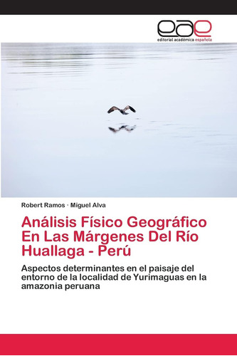 Libro: Análisis Físico Geográfico En Las Márgenes Del Río Hu