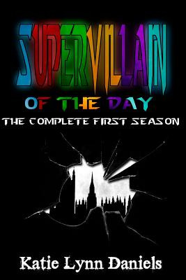 Libro Supervillain Of The Day: The Complete First Season ...