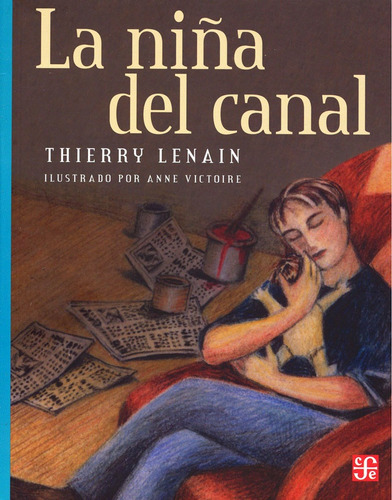 La Niña Del Canal, De Anne Victoir, Lenain. Editorial Fondo De Cultura Económica, Edición 1 En Español