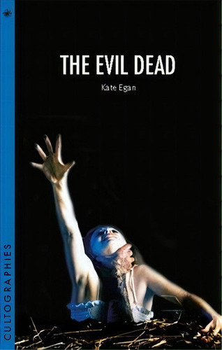 The Evil Dead, De Kate Egan. Editorial Wallflower Press, Tapa Blanda En Inglés