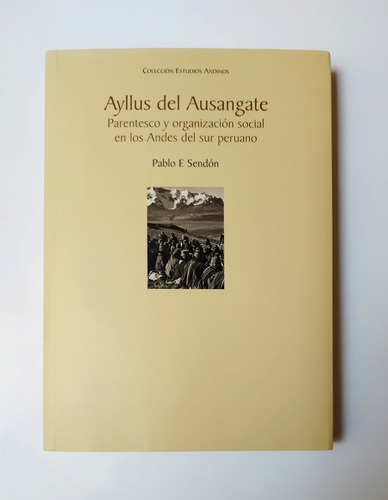 Ayllus Del Ausangate - Pablo F. Sendón / Nuevo Original 