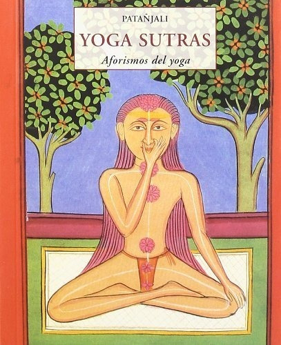 Yoga Sutras. Aforismos Del Yoga: No, de Patanjali. Editorial Jose J De Olañeta Editor, tapa blanda en español, 1