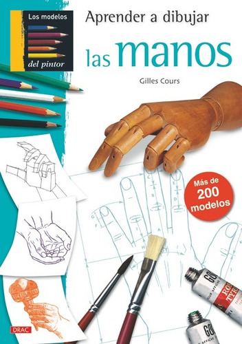 Libro Aprender A Dibujar Las Manos - Cours, Gillrs