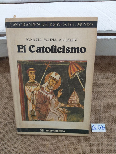 Ignazia María Angelini / El Catolicismo