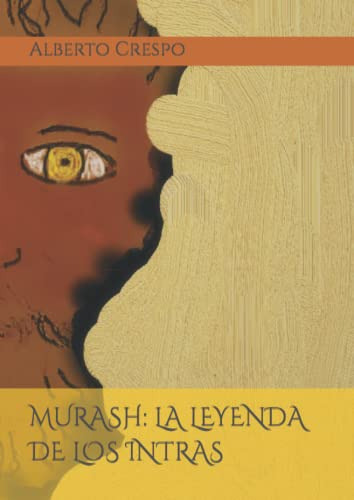 Murash: La Leyenda De Los Intras