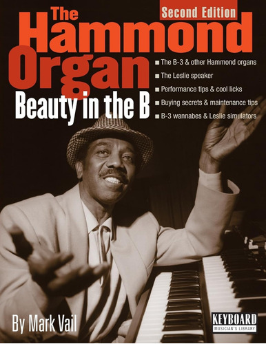 The Hammond Organ: Beauty In The B (keyboard Musician's Libr