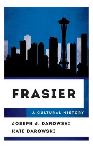 Frasier - Joseph J. Darowski, Kate Darowski. Eb6