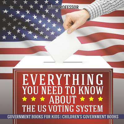 Libro Everything You Need To Know About The Us Voting Sys...