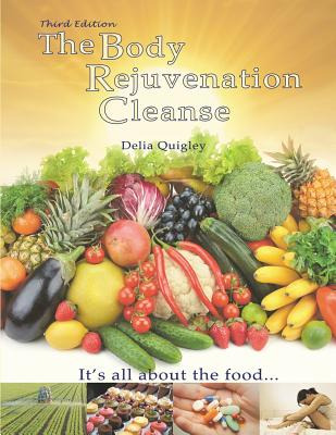 Libro The Body Rejuvenation Cleanse: It's All About The F...