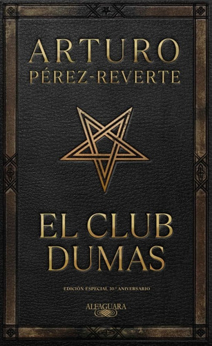 El Club Dumas Tapa Dura Aniversario Perez Reverte - En Stock