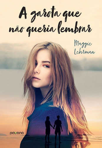 A garota que não queria lembrar, de Lehrman, Maggie. Starling Alta Editora E Consultoria  Eireli, capa mole em português, 2017