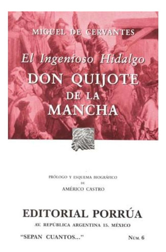 Libro: # 6. Ingenioso Hidalgo Don Quijote De La Mancha