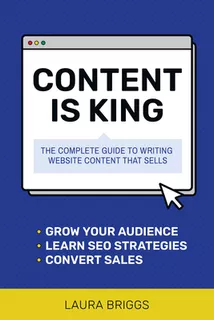 Libro Content Is King: The Complete Guide To Writing Webs...