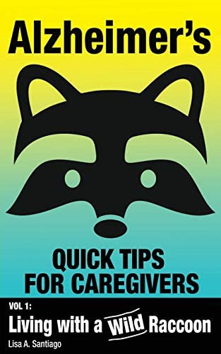 Libro: Alzheimerøs: Quick Tips For Caregivers: Vol. I: With