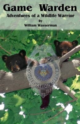 Libro Game Warden: Adventures Of A Wildlife Warrior - Was...