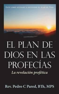 Libro El Plan De Dios En Las Profecias - Rev Pedro C Pare...