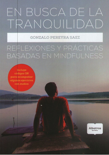 En Busca De La Tranquilidad - Reflexiones Y Practicas Basada