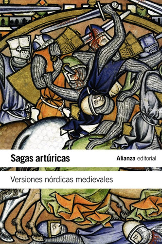 Sagas Artúricas (vers. Medievales), Anónimo, Alianza