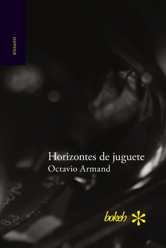 Horizontes De Juguete  -  Armand, Octavio