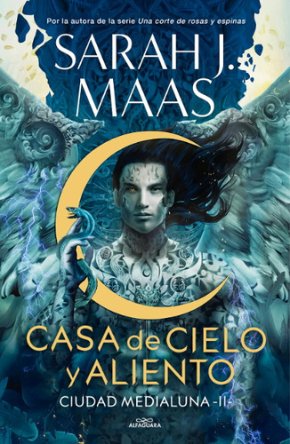 Casa De Cielo Y Aliento (ciudad Medialuna #2)