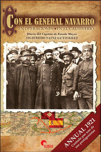 Con El General Navarro, De Sáinz Gutiérrez, Sigifredo. Editorial Almena Ediciones, Tapa Blanda En Español