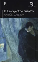 Comprar El Beso Y Otros Cuentos (ed.70 Aniversario)