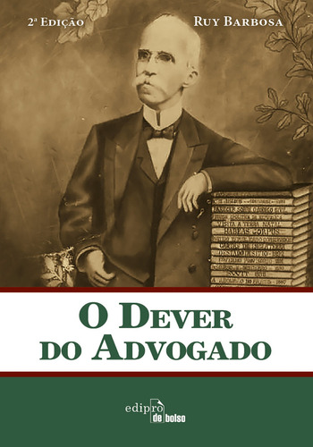O Dever Do Advogado, De Ruy Barbosa. Editora Edipro Em Português