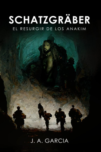 Libro: Schatzgräber: El Resurgir De Los Anakim (spanish Edit
