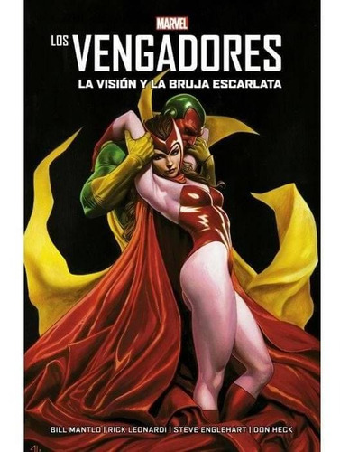 Los Vengadores: La Visión Y La Bruja Escarlata 100% Marvel Hc.