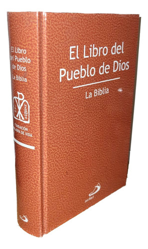 El Libro Del Pueblo De Dios, La Biblia - Editorial San Pablo