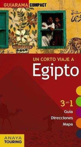 Un corto viaje a Egipto. Guiarama compact, de Anaya Touring. Editorial ANAYA en español