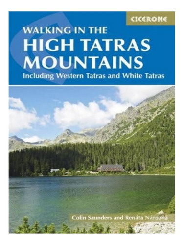 The High Tatras - Colin Saunders, Renã¡ta Nã¡roznã¡. Eb17