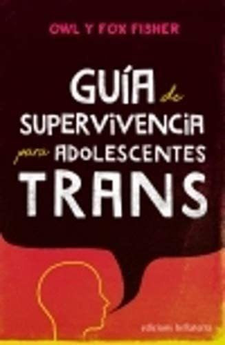 Libro Guia De Supervivencia Para Adolescentes Trans  De Fisc