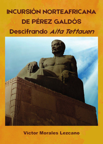 Libro Incursion Norteafricana De Perez Galdos D - Morales...