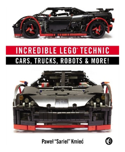 Incredible Lego Technic - Pawel Sariel Kmiec. Eb14