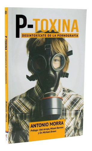 Libro Cristiano Desintoxícate De Pornografía - Antonio Morra