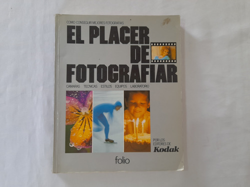 El Placer De Fotografiar , Kodak