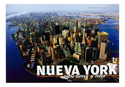 Nueva York, Entre El Cielo Y La Tierra