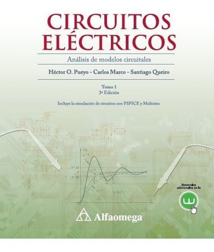 Circuitos Eléctricos Análisis Modelos Circuitales, De Pueyo. Editorial Alfaomega Grupo Editor Argentino En Español