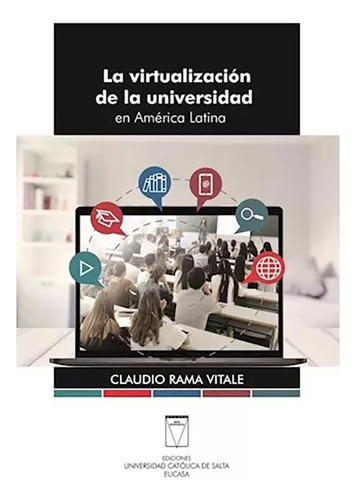 Virtualizacion De La Universidad En America Latina , L - #c