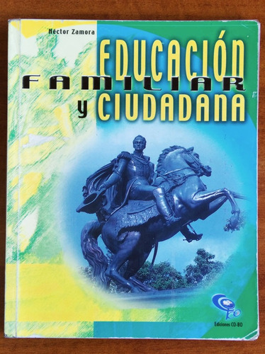 Educación Familiar Y Ciudadana / Héctor Zamora / Cobo
