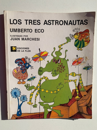Libro  Los Tres Astronautas  De Umberto Eco - Español