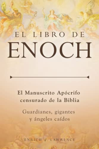 Libro : El Libro De Enoch El Manuscrito Apocrifo Censurado.