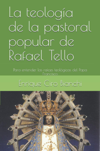 Libro La Teología De La Pastoral Popular De Rafael Tello Pa