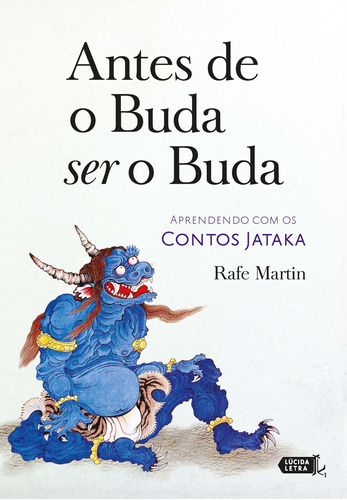 Libro Antes De O Buda Ser O Buda De Martin Rafe Lucida Letr