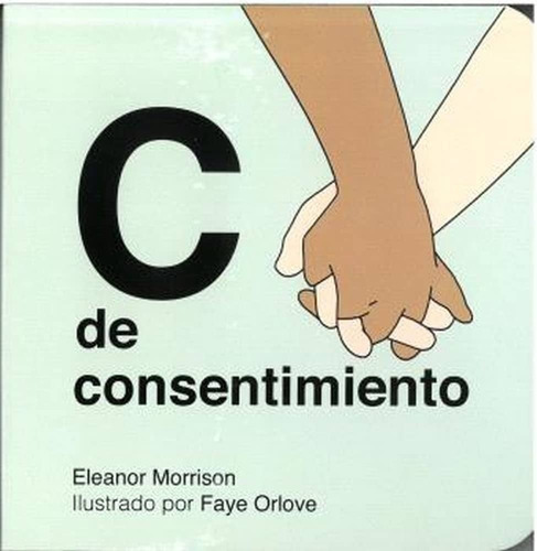 C De Consentimiento, De Eleanor Morrinson. Editorial Bellaterra, Tapa Blanda, Edición 1 En Español